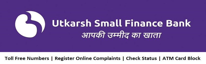 Utkarsh Small Finance Bank हेल्पलाइन नंबर