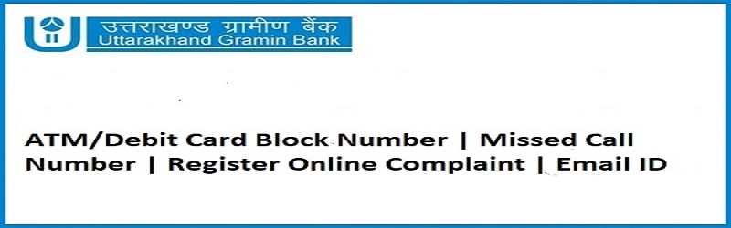 Uttarakhand-Gramin-Bank-ATM-Card-Block