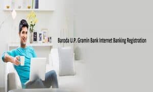 Baroda U.P. Gramin इंटरनेट बैंकिंग चालू करे
