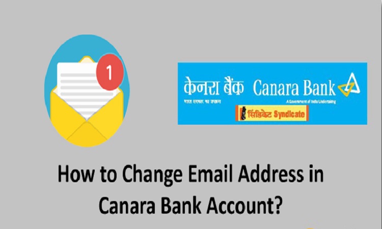 Canara Bank Email ID बदले ऑनलाइन